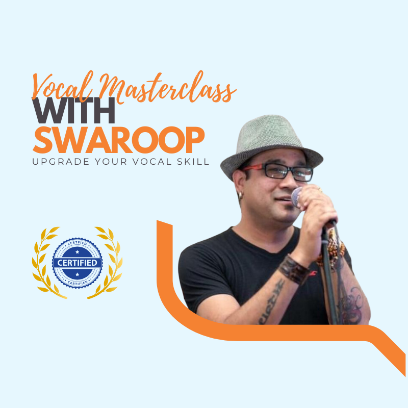 Vocal Masterclass With Swaroop Raj Acharya